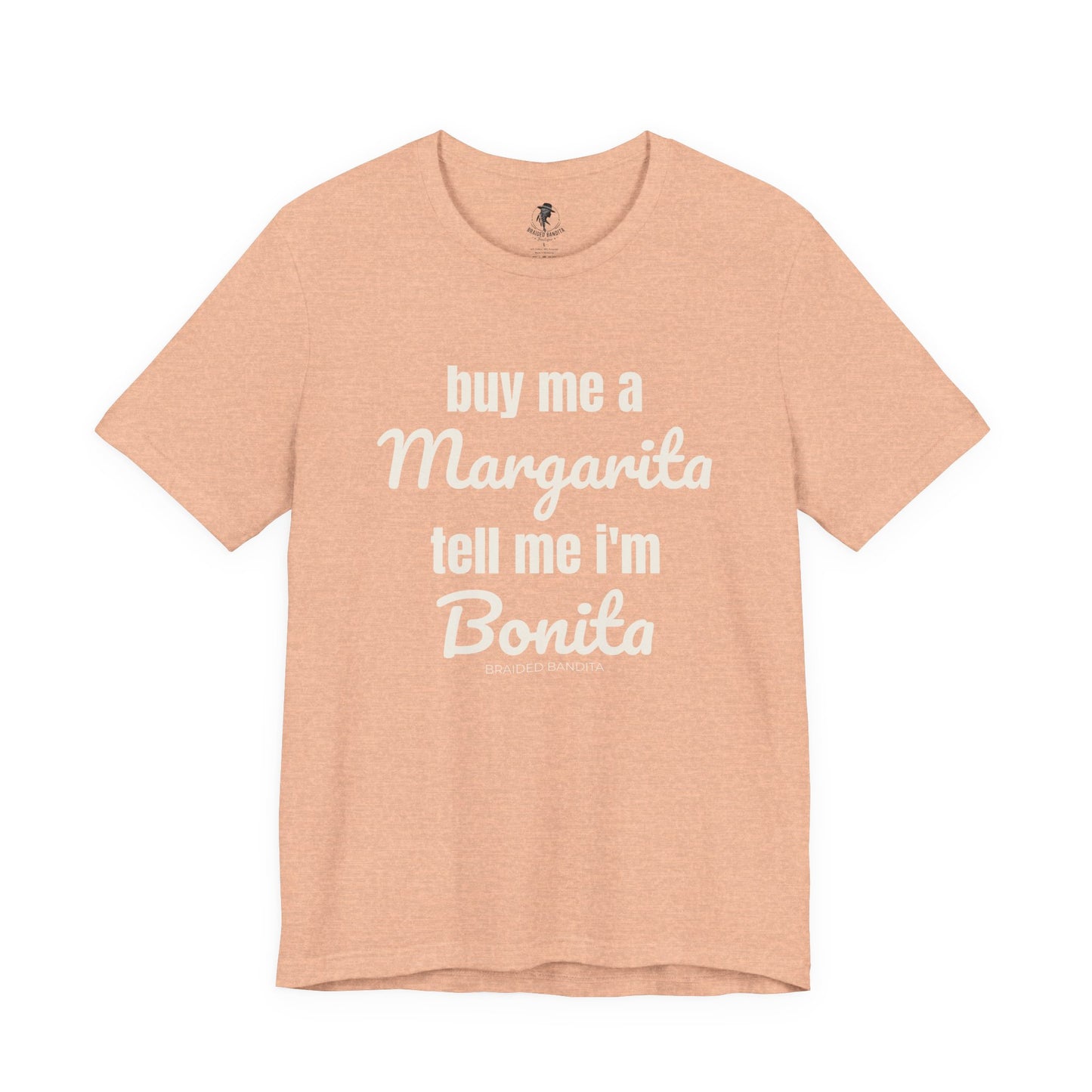 "Buy me a Margarita, Tell me I'm Bonita"-Western Tee