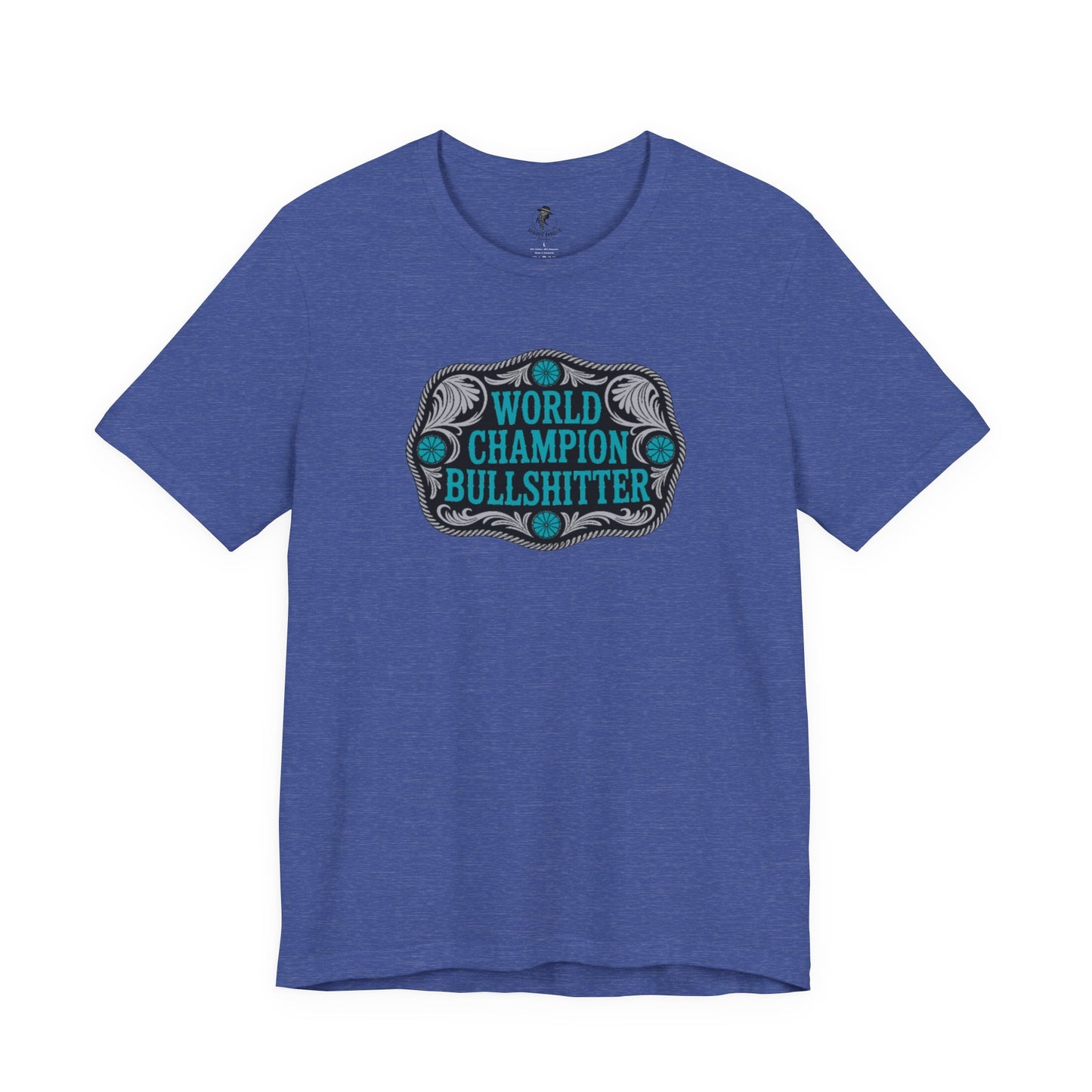 World Champion Bullshitter T-Shirt — Funny Western Tee