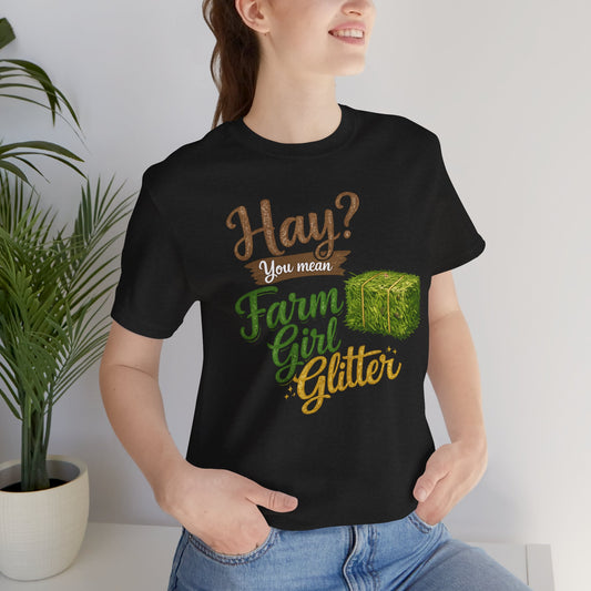 Hay-You Mean Farm Girl Glitter T-Shirt