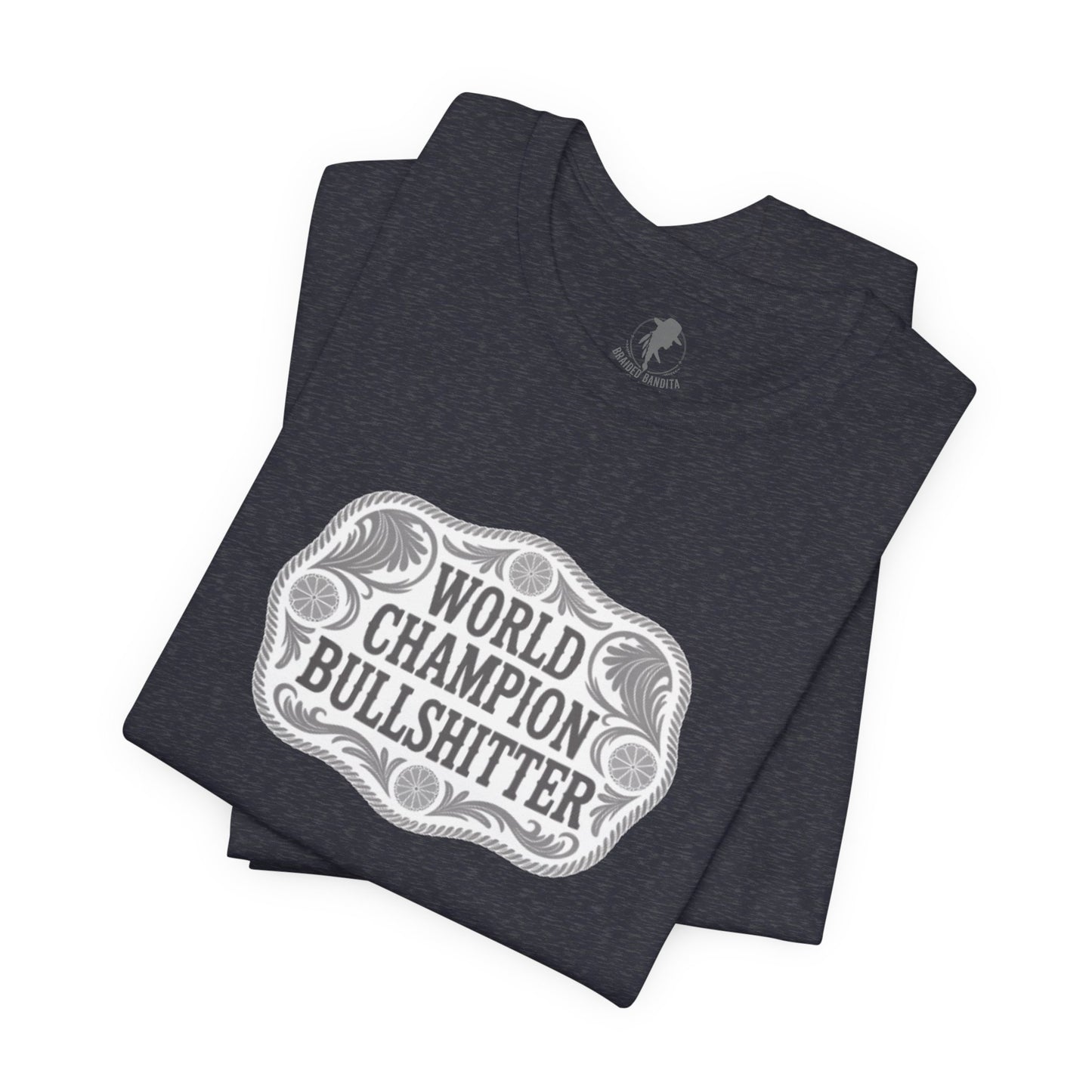 World Champion Bullshitter Western Graphic Tee