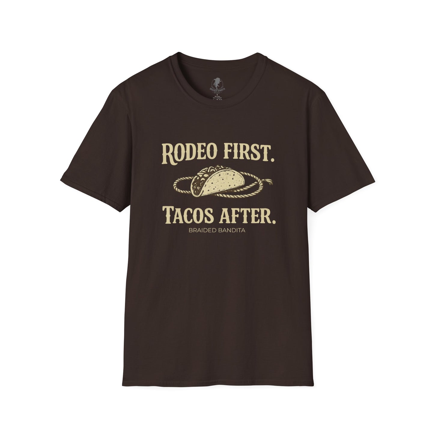 Rodeo First. Tacos After. --Western Graphic Tee
