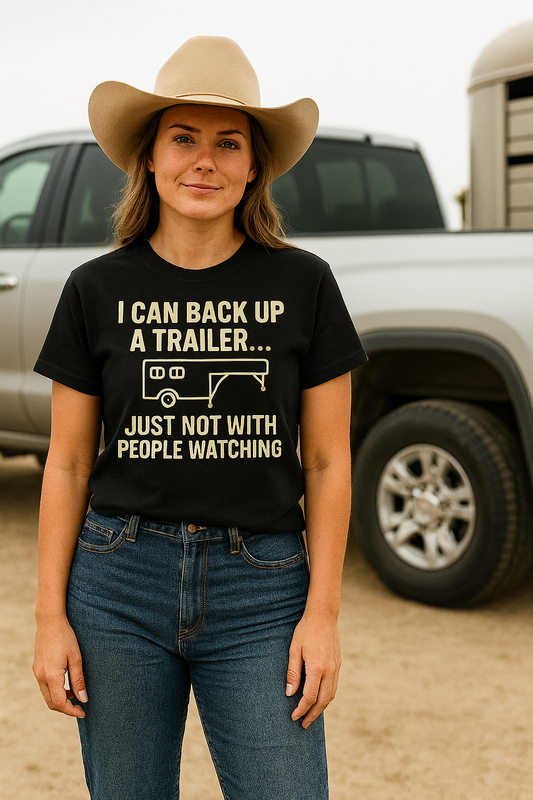 I Can Back Up a Trailer--Western Graphic Tee