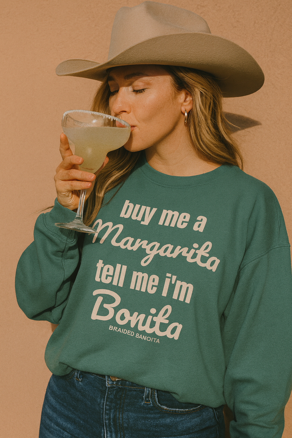 "Buy me a Margarita, Tell me I'm Bonita"-Sweatshirt