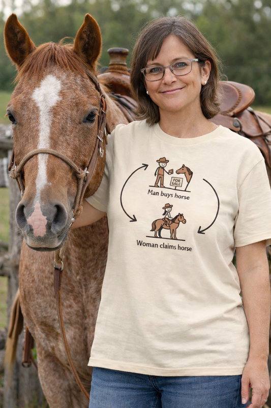 Horse Ownership Cycle T-Shirt — 'Man Buys Horse / Woman Claims Horse' Humorous Equestrian Tee