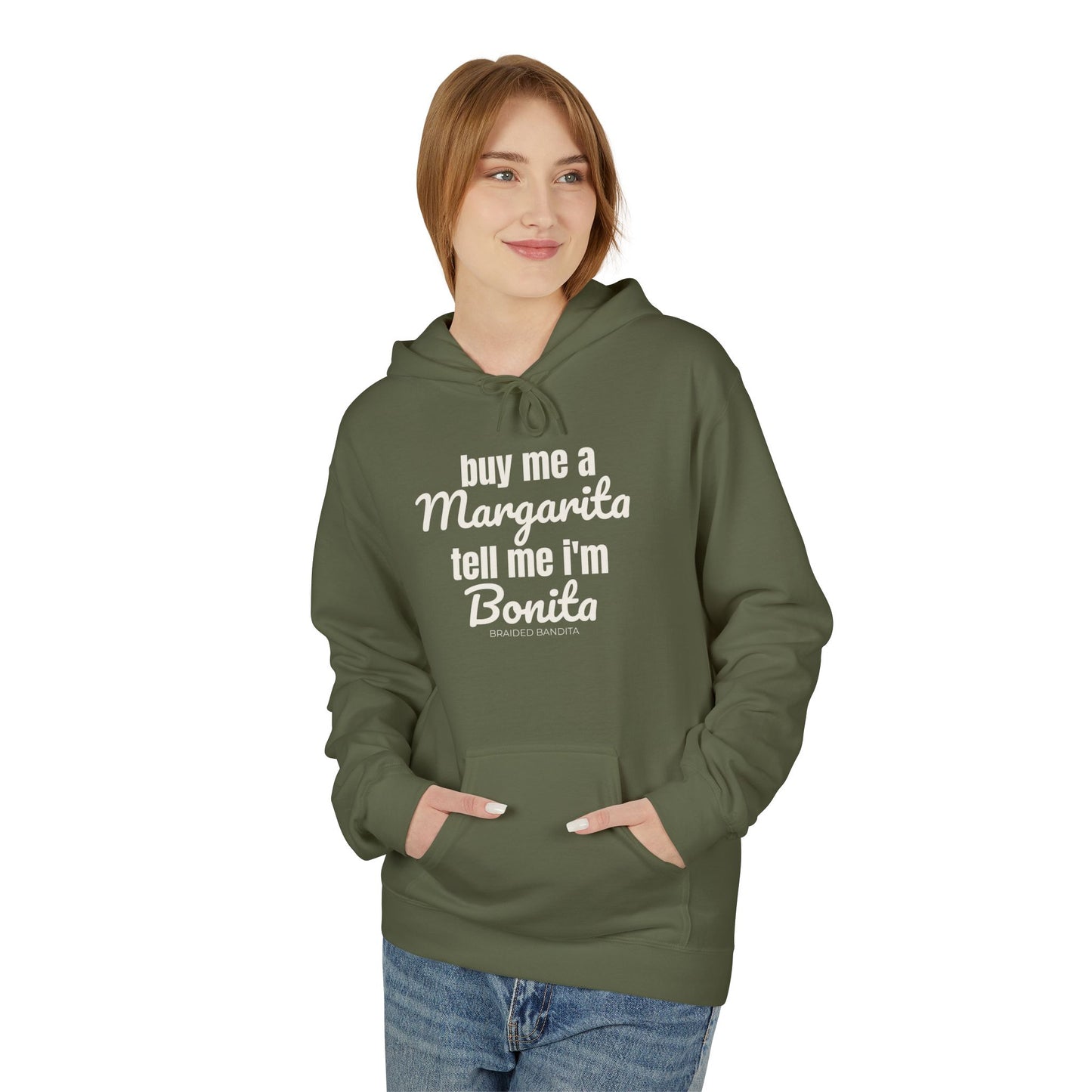 "Buy me a Margarita, Tell me I'm Bonita"-Hoodie