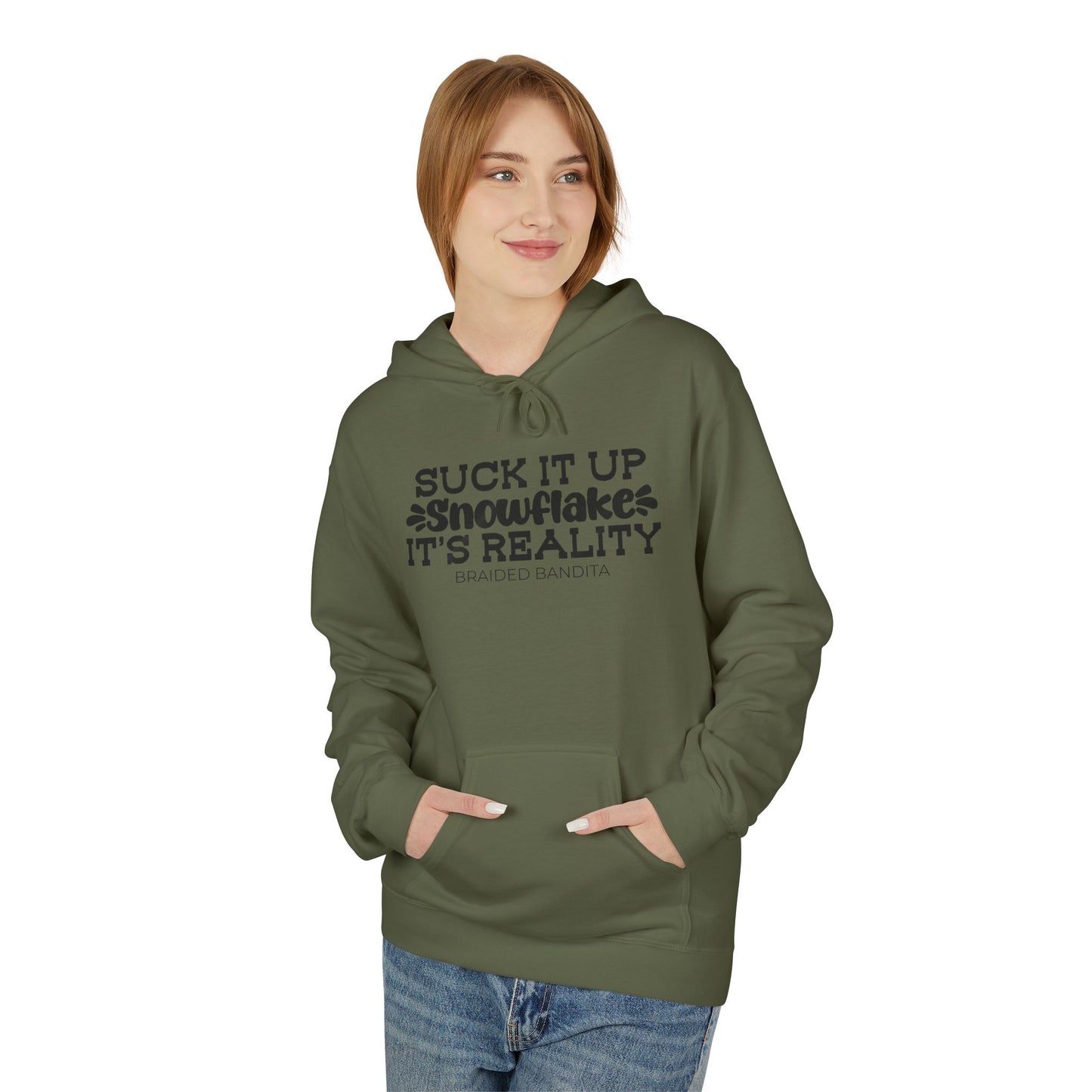 "Suck It Up Snowflake, It's Reality" Graphic Hoodie