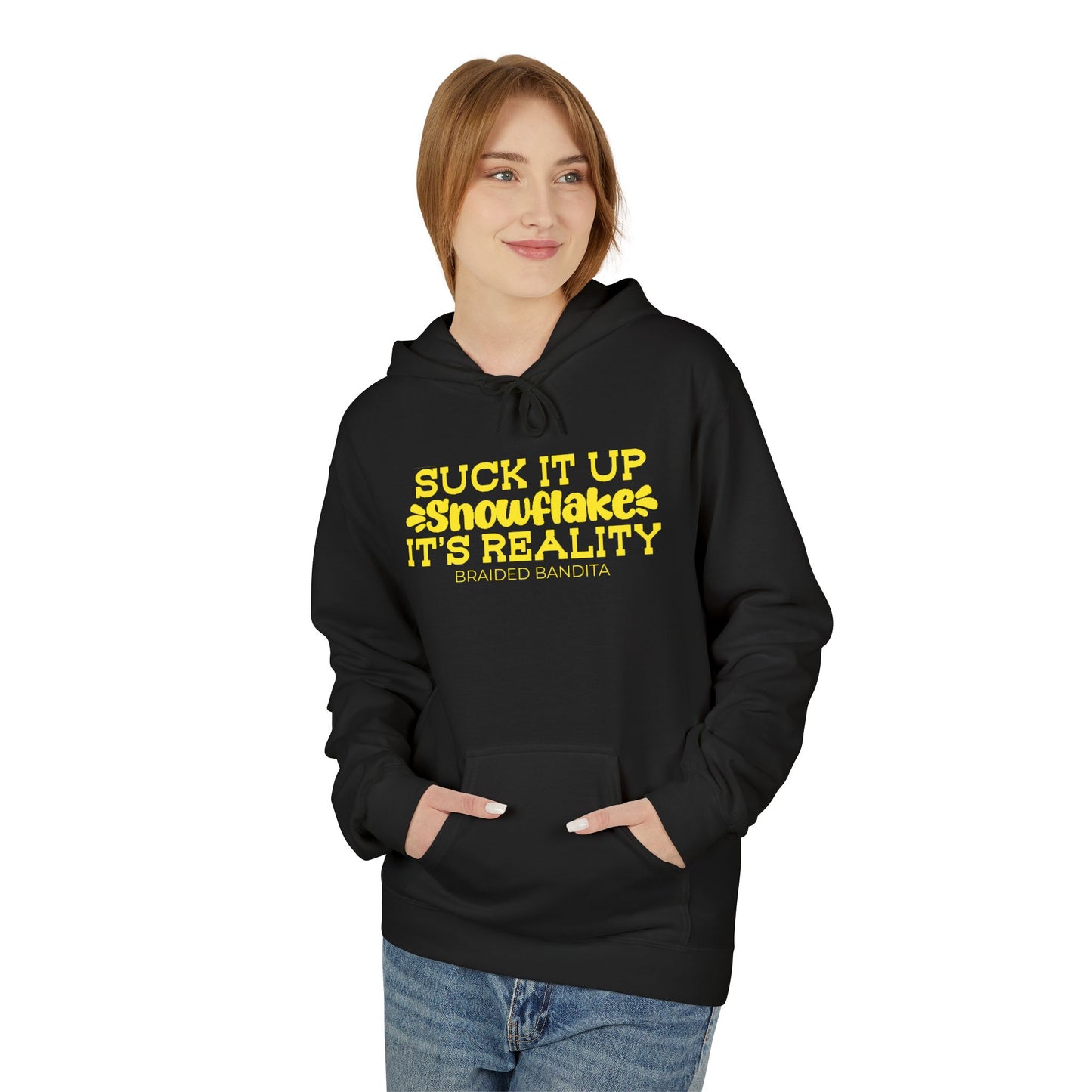 "Suck It Up Snowflake, It's Reality" Graphic Hoodie